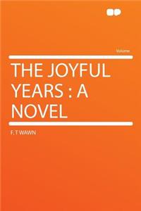 The Joyful Years