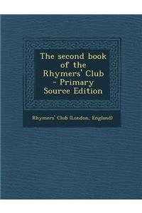 The Second Book of the Rhymers' Club - Primary Source Edition