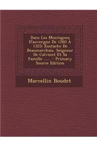 Dans Les Montagnes D'Auvergne de 1260 a 1325