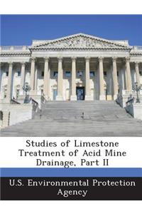 Studies of Limestone Treatment of Acid Mine Drainage, Part II