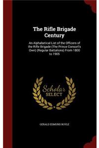 The Rifle Brigade Century