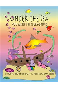 Under the Sea - You Write the Story - Book 6