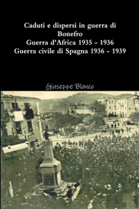 Caduti e dispersi in guerra di Bonefro - Guerra d'Africa 1935-1936 Guera civile di Spagna 1936-1939