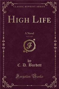 High Life, Vol. 3 of 3