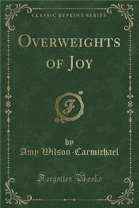 Overweights of Joy (Classic Reprint)