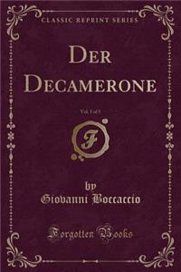 Der Decamerone, Vol. 5 of 5 (Classic Reprint)