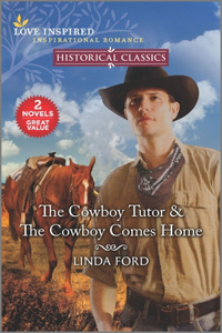 The Cowboy Tutor & the Cowboy Comes Home