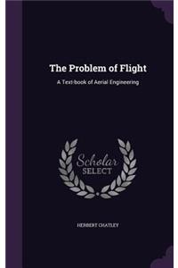 The Problem of Flight