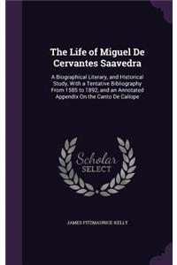 Life of Miguel De Cervantes Saavedra