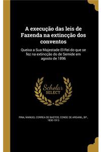 A execução das leis de Fazenda na extincção dos conventos