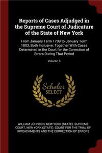 Reports of Cases Adjudged in the Supreme Court of Judicature of the State of New York