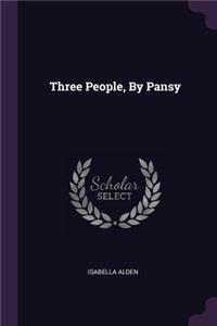 Three People, By Pansy