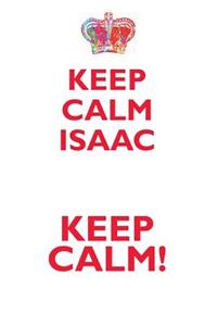 Keep Calm Isaac! Affirmations Workbook Positive Affirmations Workbook Includes: Mentoring Questions, Guidance, Supporting You
