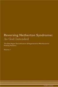 Reversing Netherton Syndrome