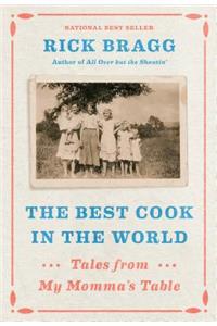 The Best Cook in the World: Tales from My Momma's Table