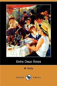 Entre Deux Ames (Dodo Press)