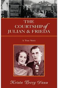 The Courtship of Julian and Frieda