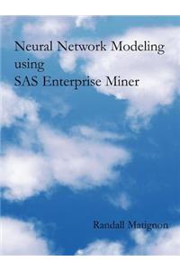 Neural Network Modeling using SAS Enterprise Miner