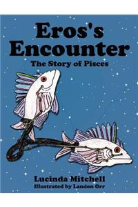 Eros's Encounter