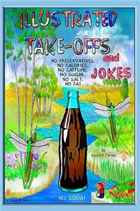 Illustrated Take-Offs And Jokes