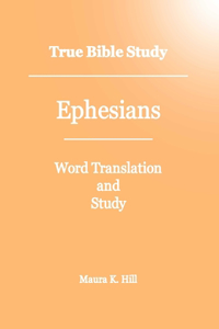 True Bible Study - Ephesians