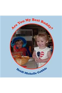 Are You My Best Buddy?
