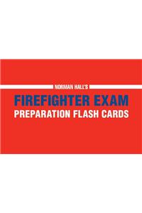 Norman Hall's Firefighter Exam Preparation Flash Cards