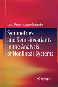 Symmetries and Semi-Invariants in the Analysis of Nonlinear Systems