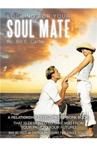 Looking For Your Soul Mate