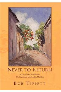 Never to Return