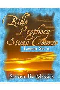 Bible Prophecy Study Course - Lesson Set 2