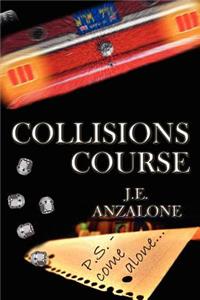 Collisions Course