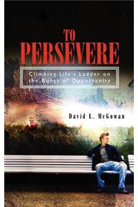 To Persevere