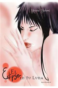 El Eclipse En Tu Luna