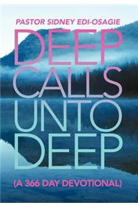 Deep Calls Unto Deep