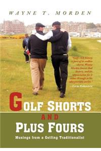 Golf Shorts and Plus Fours