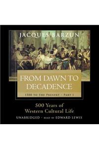 From Dawn to Decadence