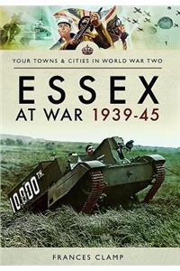 Essex at War 1939-45