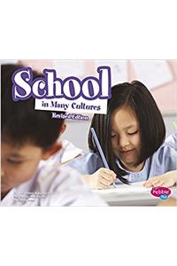 School in Many Cultures (Life Around the World)
