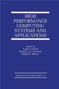 High Performance Computing Systems and Applications