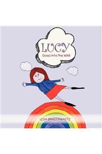Lucy goes into the Wild