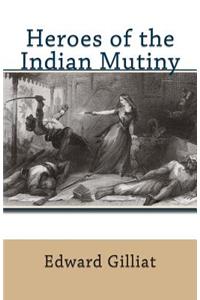 Heroes of the Indian Mutiny