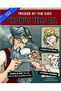 Cronus the Titan Tells All
