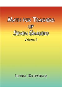 Math for Teachers of Seven Graders