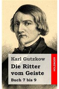 Die Ritter vom Geiste: Buch 7 bis 9