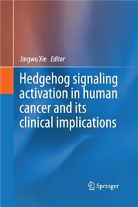 Hedgehog Signaling Activation in Human Cancer and Its Clinical Implications