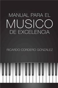 Manual para el Músico de Excelencia