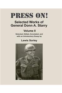 Press On!: Selected Works of General Donn A. Starry - Volume II