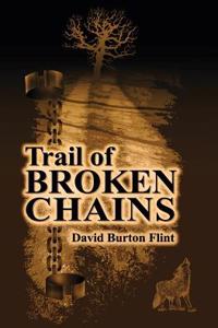 Trail of Broken Chains