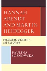 Hannah Arendt and Martin Heidegger